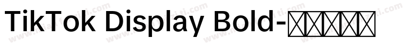 TikTok Display Bold字体转换